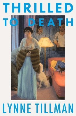 Cover for Lynne Tillman · Thrilled to Death (Taschenbuch) (2025)