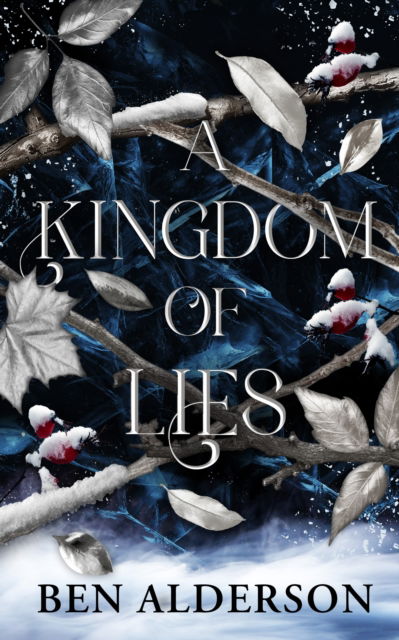 Cover for Ben Alderson · A Kingdom of Lies: Realm of Fey (Paperback Book) [New edition] (2024)