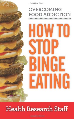 Cover for Health Research Staff · Overcoming Food Addiction: How to Stop Binge Eating (Paperback Book) (2012)