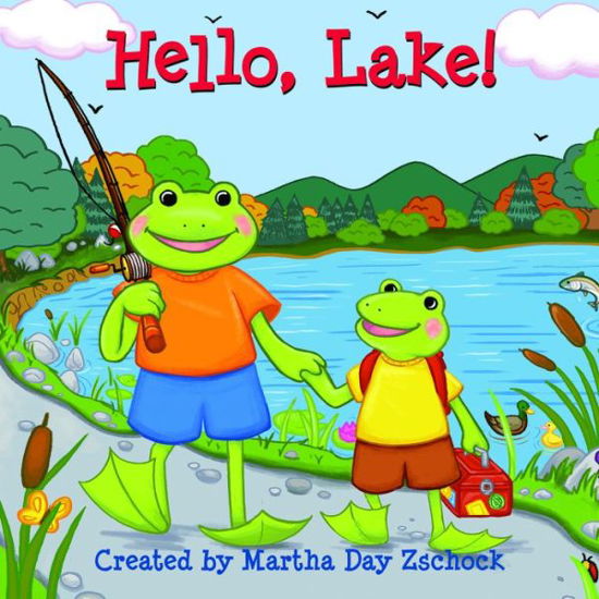 Cover for Martha Zschock · Hello, Lake! (Board book) (2018)