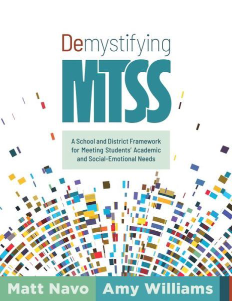 Demystifying Mtss - Matt Navo - Libros - SOLUTION TREE - 9781951075699 - 15 de julio de 2020