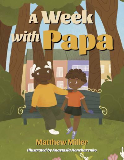 Cover for Matthew Miller · A Week with Papa (Hardcover Book) (2022)