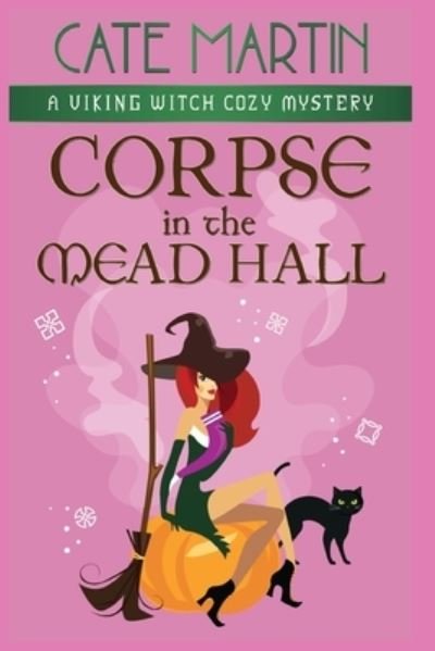 Cover for Cate Martin · Corpse in the Mead Hall (Paperback Bog) (2021)