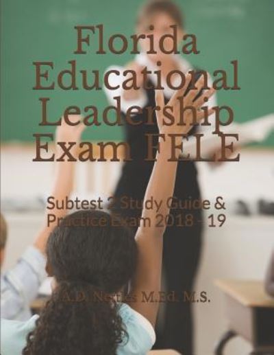 Cover for A D Nettles M Ed M S · Florida Educational Leadership Exam Fele (Paperback Book) (2018)