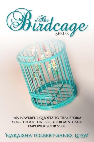 Cover for NaKaisha Tolbert-Banks · The Birdcage (Paperback Book) (2018)