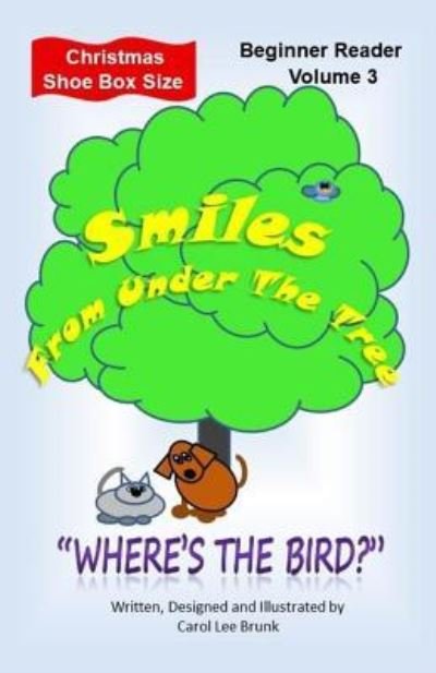 Cover for Carol Lee Brunk · Smiles From Under The Tree (Paperback Bog) (2018)