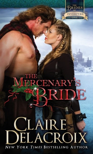 Cover for Claire Delacroix · The Mercenary's Bride (Paperback Book) (2018)