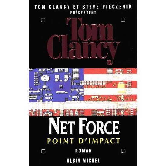 Cover for Tom Clancy · Net Force 5. Point D'impact (Romans, Nouvelles, Recits (Domaine Etranger)) (Paperback Bog) [French edition] (2003)