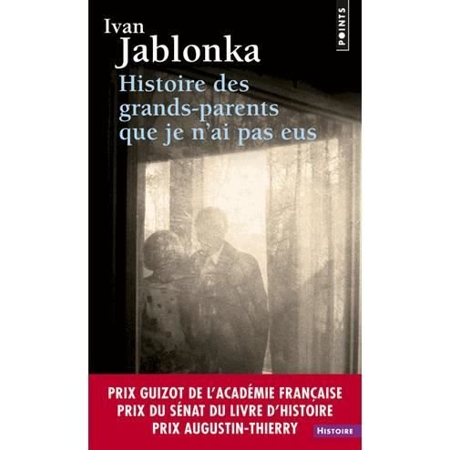 Cover for Ivan Jablonka · Histoire Des Grands-Parents que je n'ai pas Eus. Une Enquete (Taschenbuch) (2013)