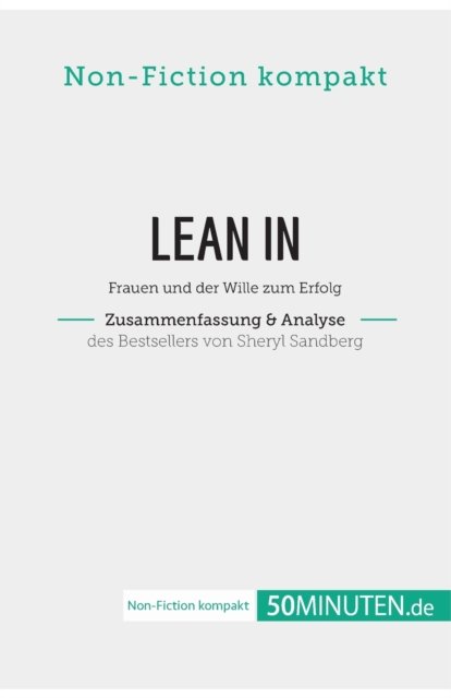 Cover for 50Minuten.de · Lean In. Zusammenfassung &amp; Analyse des Bestsellers von Sheryl Sandberg (Pocketbok) (2020)