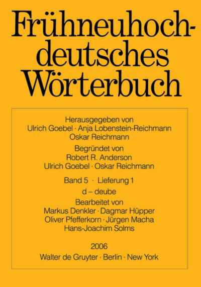 Frýýhneuhochdeutsches Wýýrterbuch: Band 5/Lieferung 1 -  - Książki - Walter de Gruyter - 9783110182699 - 30 sierpnia 2006