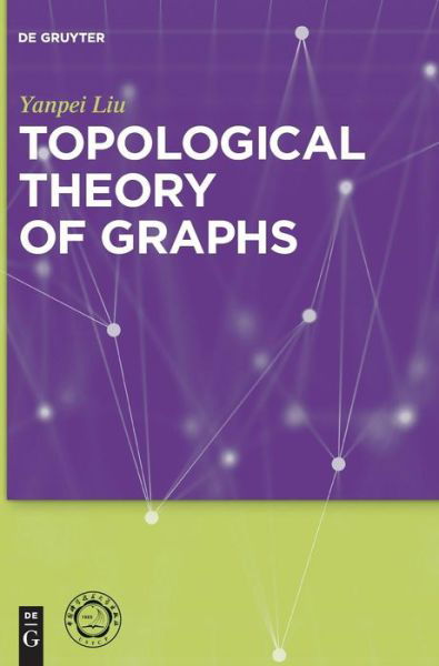 Cover for Liu · Topological Theory of Graphs (Bog) (2017)