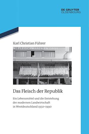 Cover for Karl Christian Führer · Das Fleisch der Republik (Book) (2024)