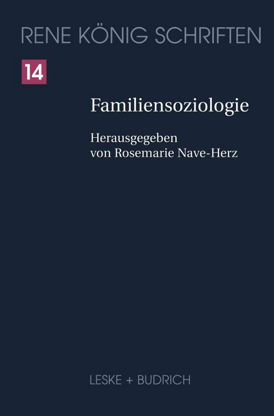 Cover for Rene Koenig · Familiensoziologie - Rene Koenig Schriften. Ausgabe Letzter Hand (Paperback Book) [Softcover Reprint of the Original 1st 2002 edition] (2012)