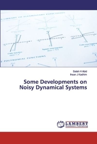 Cover for Abid · Some Developments on Noisy Dynamic (Book) (2020)