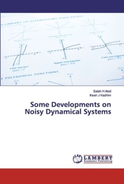 Some Developments on Noisy Dynamic - Abid - Livros -  - 9783330045699 - 30 de abril de 2020