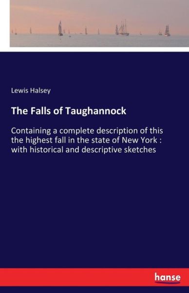 The Falls of Taughannock - Halsey - Books -  - 9783337400699 - December 6, 2017