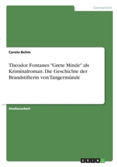 Cover for Behm · Theodor Fontanes &quot;Grete Minde&quot; als (Book)