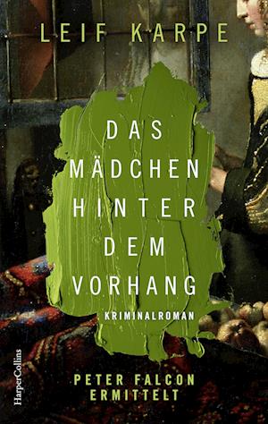 Cover for Leif Karpe · Das Mädchen hinter dem Vorhang (Book) (2024)