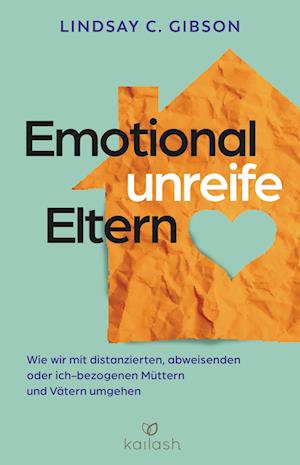 Cover for Lindsay C. Gibson · Emotional unreife Eltern (Buch) (2024)