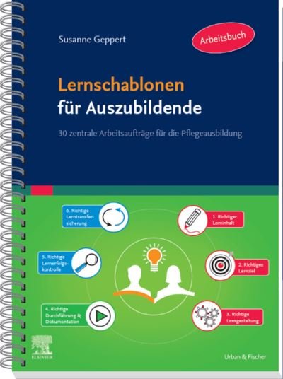 Cover for Geppert · Lernschablonen Für Auszubildende: 30 Zentrale Arbeitsaufträge Für Die Pflegeausbildung (Buch)