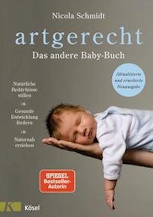 Cover for Nicola Schmidt · Artgerecht - Das Andere Babybuch (Innbunden bok) (2021)