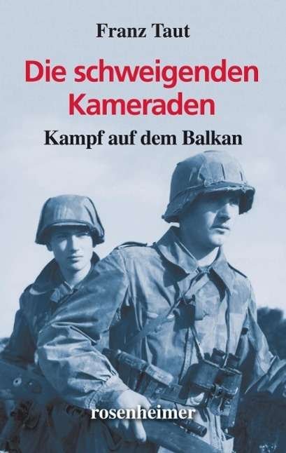 Cover for Taut · Die schweigenden Kameraden (Buch)