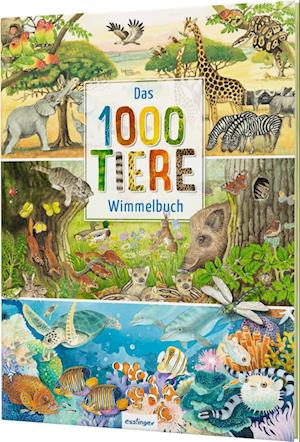 Das 1000 Tiere-Wimmelbuch - Christine Henkel - Kirjat - Esslinger in der Thienemann-Esslinger Ve - 9783480238699 - torstai 29. kesäkuuta 2023