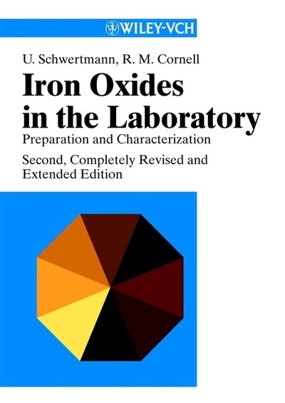 Cover for Udo Schwertmann · Iron Oxides in the Laboratory: Preparation and Characterization (Hardcover Book) [2nd, Completely Revised and Enlarged edition] (2000)