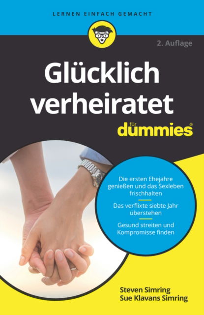 Glucklich verheiratet fur Dummies - Fur Dummies - Steven Simring - Kirjat - Wiley-VCH Verlag GmbH - 9783527720699 - keskiviikko 10. toukokuuta 2023