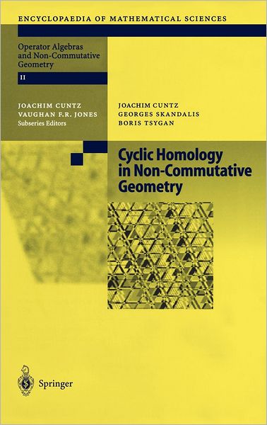 Cover for Joachim Cuntz · Cyclic Homology in Non-Commutative Geometry - Encyclopaedia of Mathematical Sciences (Hardcover Book) (2003)