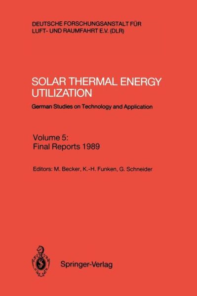 Cover for Manfred Becker · Solar Thermal Energy Utilization: German Studies on Technology and Application (Pocketbok) [Softcover reprint of the original 1st ed. 1991 edition] (1991)