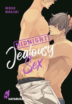 Cover for Neneko Narazaki · Midnight Jealousy Sex (Taschenbuch) (2022)