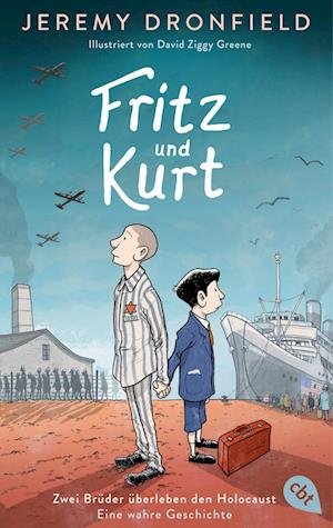 Cover for Jeremy Dronfield · Fritz Und Kurt Zwei BrÃ¼der Ã¼berleben Den Holocaust. Eine Wahre Geschichte (Book)
