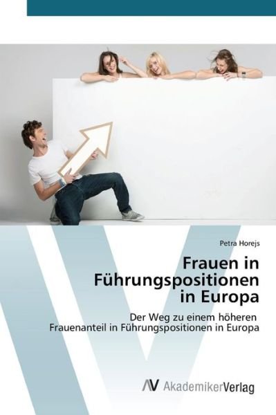 Cover for Horejs Petra · Frauen in Fuhrungspositionen in Europa (Paperback Book) (2015)