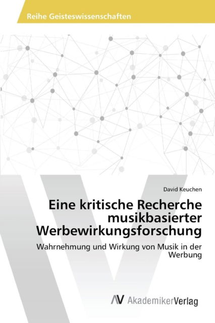 Cover for Keuchen David · Eine Kritische Recherche Musikbasierter Werbewirkungsforschung (Paperback Book) (2015)