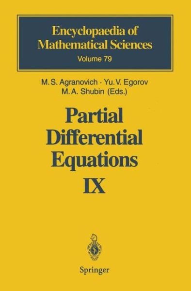 Cover for M S Agranovich · Partial Differential Equations IX: Elliptic Boundary Value Problems - Encyclopaedia of Mathematical Sciences (Paperback Book) [Softcover reprint of hardcover 1st ed. 1997 edition] (2010)