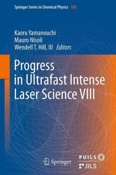 Cover for Kaoru Yamanouchi · Progress in Ultrafast Intense Laser Science VIII - Springer Series in Chemical Physics (Pocketbok) [2012 edition] (2014)