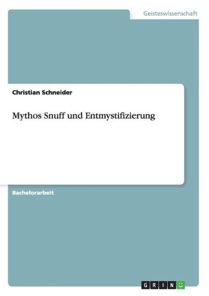 Cover for Christian Schneider · Mythos Snuff und Entmystifizierung (Paperback Book) (2013)