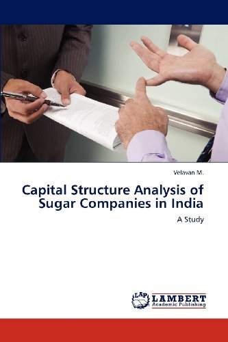 Cover for Velavan M. · Capital Structure Analysis of Sugar Companies in India: a Study (Pocketbok) (2012)