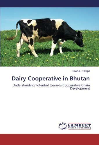 Cover for Dawa L. Sherpa · Dairy Cooperative in Bhutan: Understanding Potential Towards Cooperative Chain Development (Pocketbok) (2014)