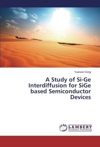 Cover for Yuanwei Dong · A Study of Si-ge Interdiffusion for Sige Based Semiconductor Devices (Paperback Book) (2014)