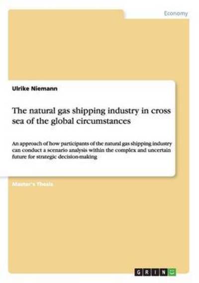 Cover for Niemann · The natural gas shipping indust (Book) (2016)