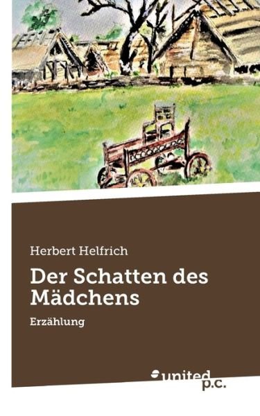 Cover for Herbert Helfrich · Der Schatten des Madchens: Erzahlung (Paperback Book) (2020)