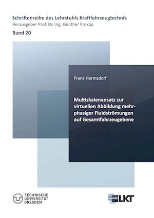 Cover for Frank Hermsdorf · Multiskalenansatz zur virtuellen Abbildung mehrphasiger Fluidströmungen auf Gesamtfahrzeugebene (Paperback Book) (2022)