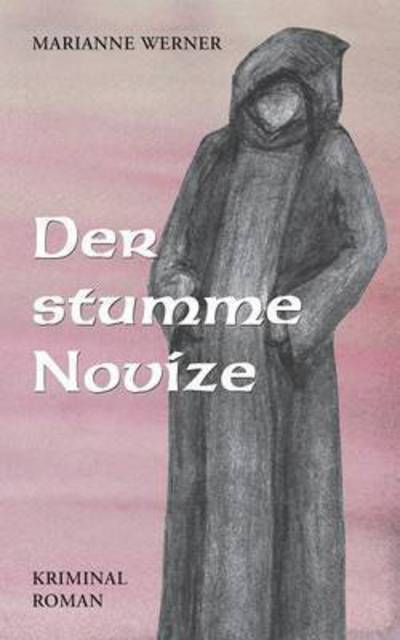 Cover for Ulrike Beckmann · Der stumme Novice (Paperback Book) (2016)