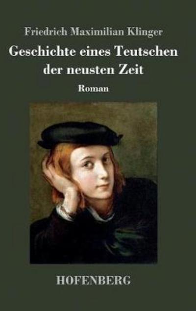 Cover for Klinger · Geschichte eines Teutschen der (Book) (2017)