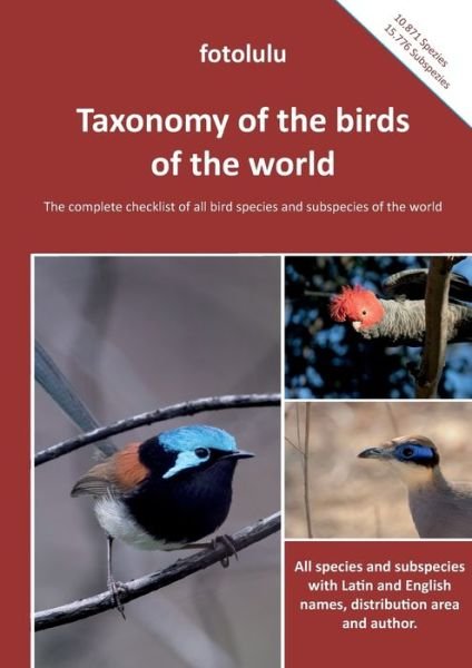 Cover for Fotolulu · Taxonomy of the birds of the world: The complete checklist of all bird species and subspecies of the world (Pocketbok) (2018)