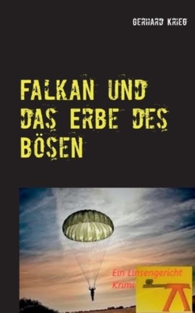 Falkan und das Erbe des Bösen - Krieg - Boeken -  - 9783751907699 - 11 november 2020