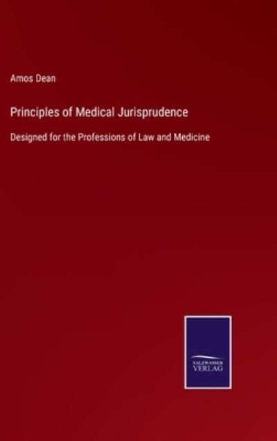 Cover for Amos Dean · Principles of Medical Jurisprudence (Hardcover bog) (2022)